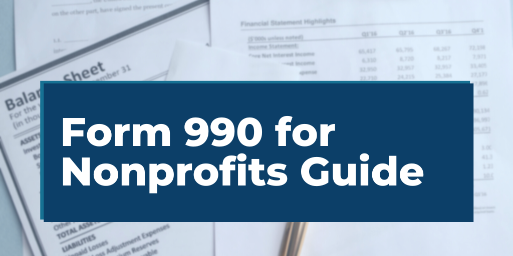 papers with financial data are partly covered with a blue block that reads "Form 990 for Nonprofits Guide"