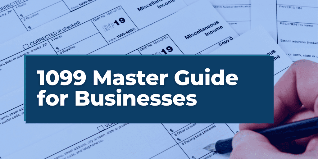 1099 Master Guide for Businesses overlayed on a CPA completing tax forms