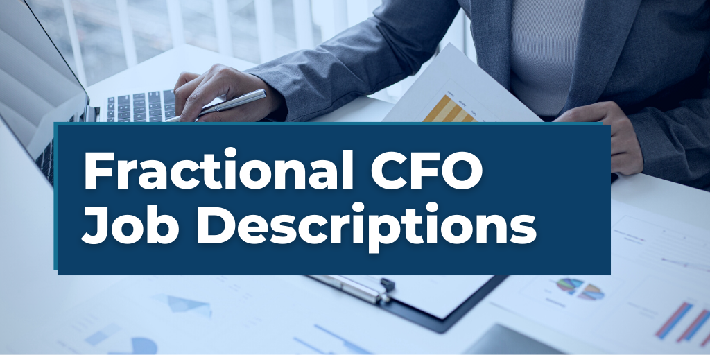 Fractional CFO Job Descriptions: A Guide for Small Business Owners and Nonprofits