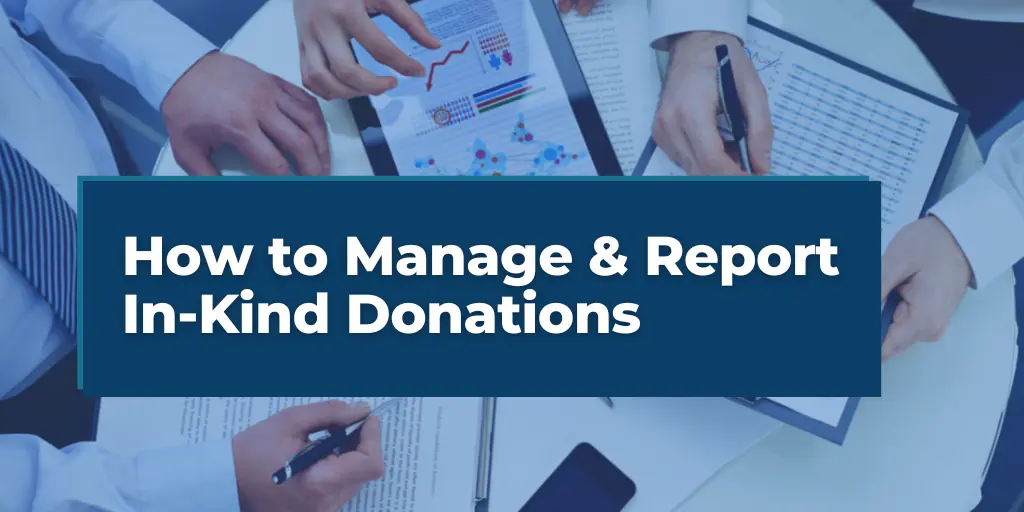 How to Manage and Report In-Kind Donations