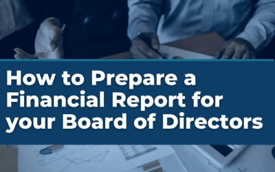 How to Prepare a Financial Report for your Board of Directors