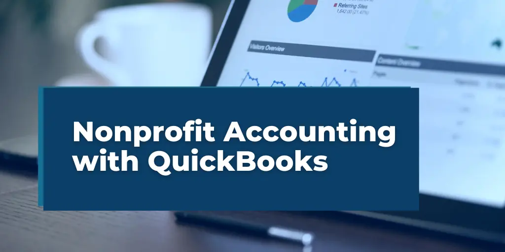 Nonprofit Accounting with Quickbooks overlayed on a computer with Quickbooks online