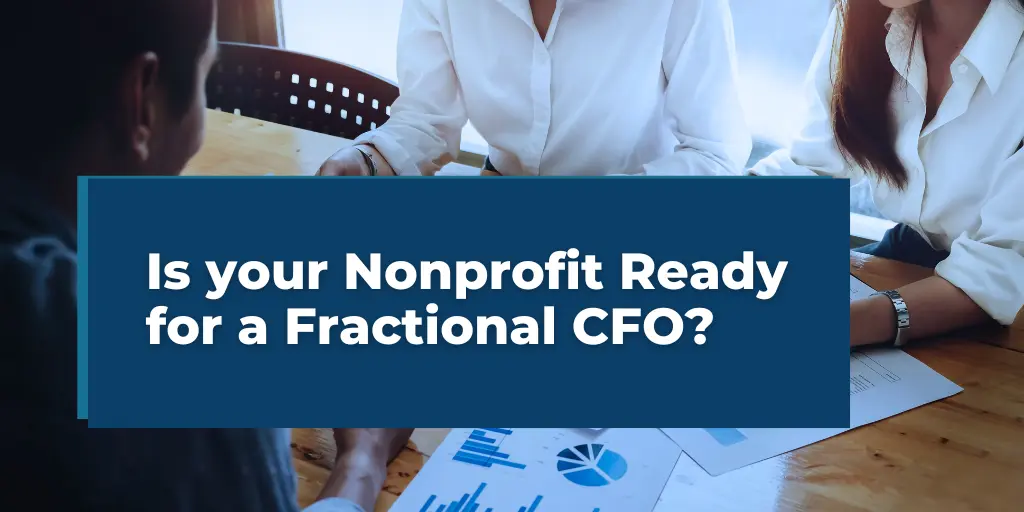 Is your nonprofit ready for a fractional cfo? overlayed on an accountant and executive director