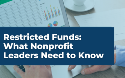 Restricted Funds: What Nonprofit Leaders Need to Know